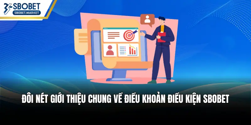 Đôi nét giới thiệu chung về điều khoản điều kiện SBOBET