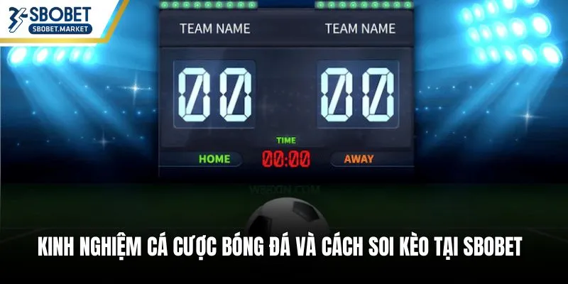 kinh nghiệm cá cược bóng đá