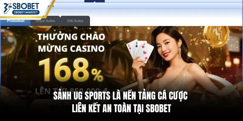 Sảnh UG SPORTS là nền tảng cá cược liên kết an toàn tại Sbobet