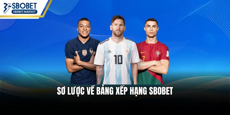 Sơ lược về bảng xếp hạng SBOBET